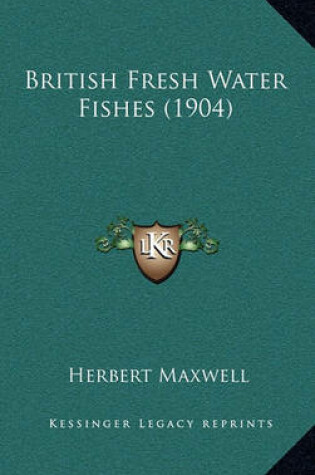 Cover of British Fresh Water Fishes (1904)