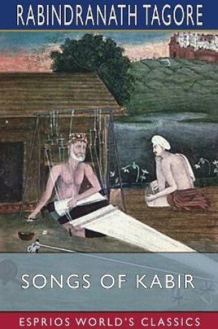 Cover of Songs of Kabir (Esprios Classics)