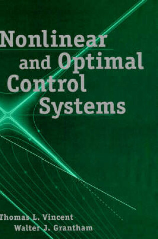 Cover of Nonlinear and Optimal Control Systems