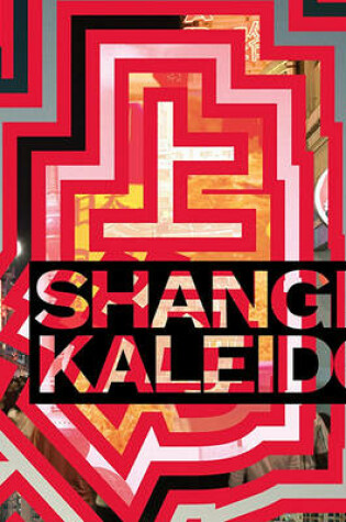 Cover of Shanghai Kaleidoscope