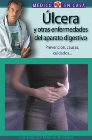 Cover of Ulcera y Otras Enfermedades del Aparato Digestivo