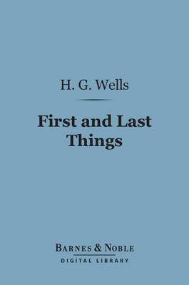 Cover of First and Last Things (Barnes & Noble Digital Library)