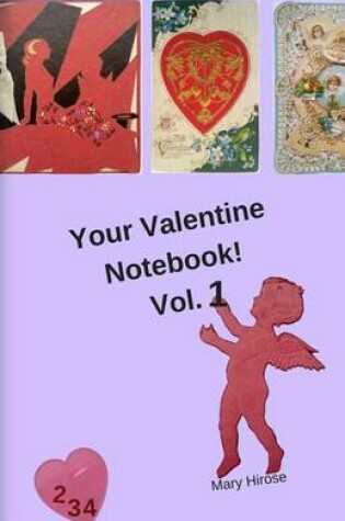 Cover of Your Valentine Notebook! Vol. 1