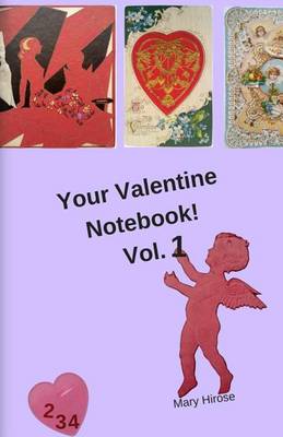 Cover of Your Valentine Notebook! Vol. 1