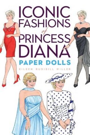 Cover of Iconic Fashions of Princess Diana Paper Dolls