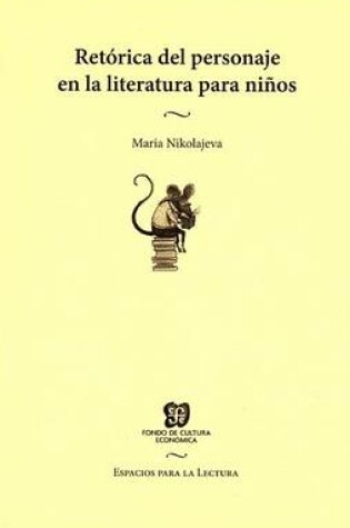 Cover of Retrica del Personaje En La Literatura Para Nios