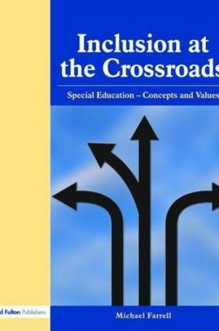 Cover of Inclusion at the Crossroads: Special Education--Concepts and Values