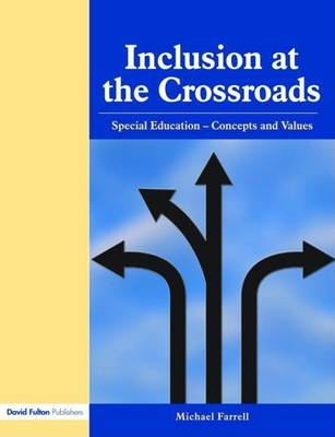 Book cover for Inclusion at the Crossroads: Special Education--Concepts and Values