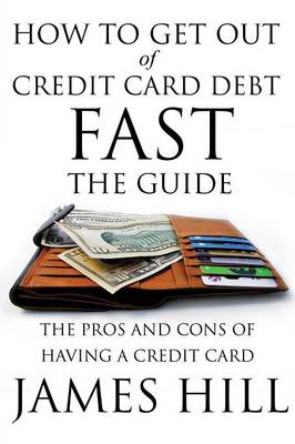 Book cover for How to Get Out of Credit Card Debt Fast - The Guide