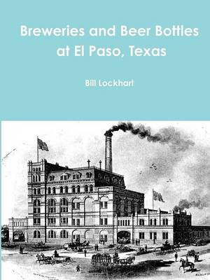 Book cover for Breweries and Beer Bottles at El Paso, Texas