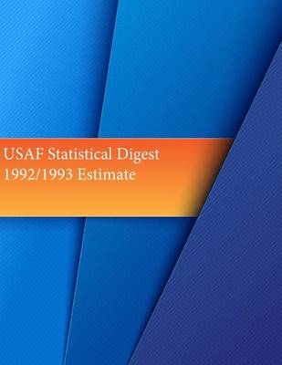 Book cover for USAF Statistical Digest 1992/1993 Estimate