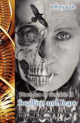 Book cover for Soulfire and Tears, the Disciples of Goedric III