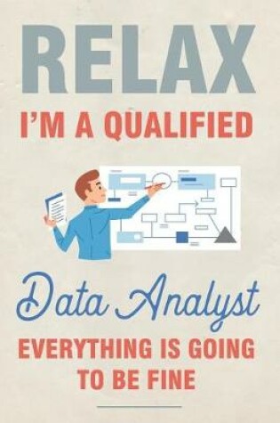 Cover of Relax I'm a Qualified Data Analyst