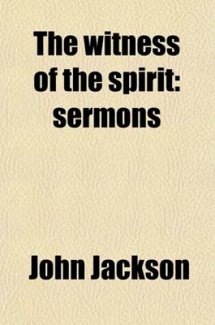 Cover of The Witness of the Spirit; Sermons