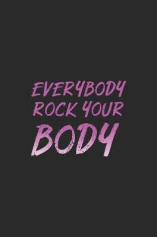 Cover of everybody rock your body