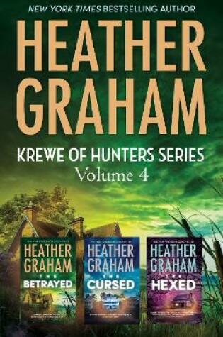 Cover of Krewe Of Hunters Series Volume 4/The Cursed/The Hexed/The Betrayed