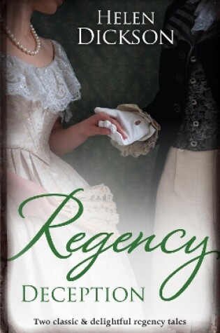 Cover of Regency Deception/Diamonds, Deception And The Debutante/Destitute On His Doorstep