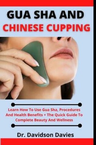 Cover of Gua Sha And Chinese Cupping
