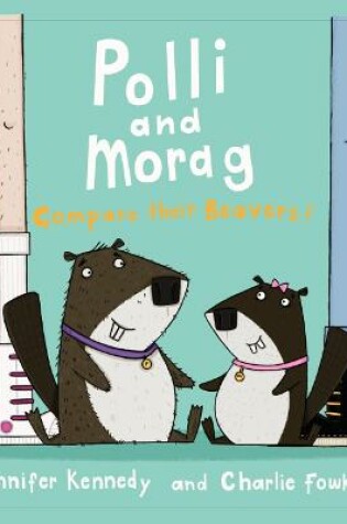 Cover of Polli and Morag compare their beavers