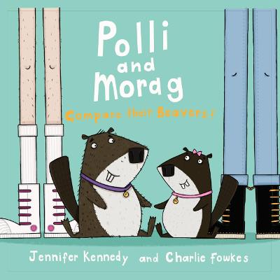 Book cover for Polli and Morag compare their beavers