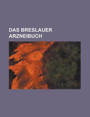 Book cover for Das Breslauer Arzneibuch