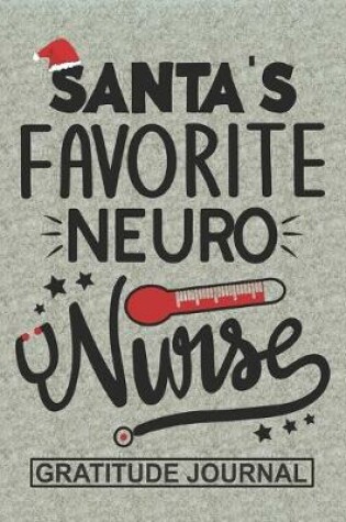 Cover of Santa's Favorite Neuro Nurse - Gratitude Journal
