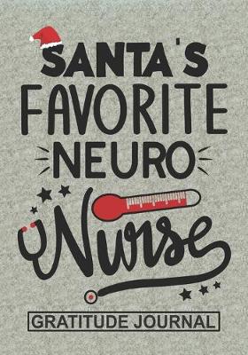 Book cover for Santa's Favorite Neuro Nurse - Gratitude Journal