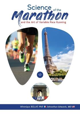 Book cover for The Science of the Marathon and Art of Variable Pace Running