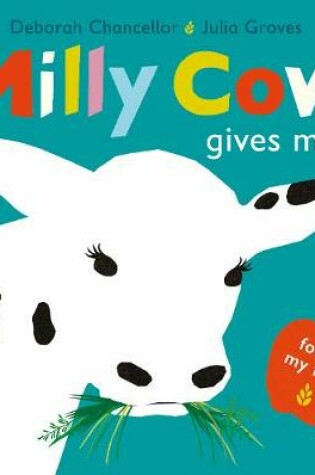 Cover of Milly Cow Gives Milk