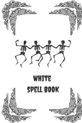 Book cover for White Spell Book