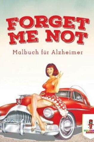 Cover of Forget Me Not