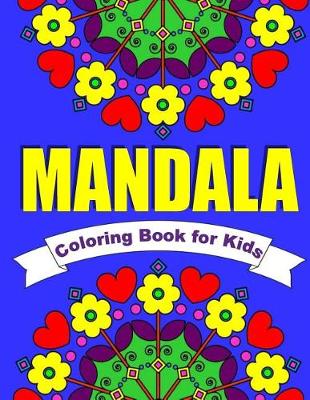 Book cover for Mandala Coloring Book for Kids Easy Mandalas for Children