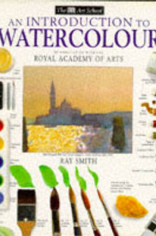 Cover of DK Art School:  01 Intro To Watercolour