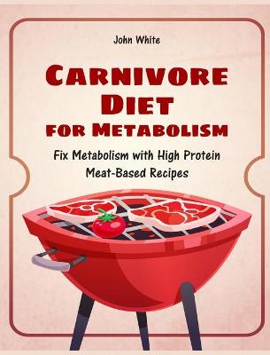 Book cover for Carnivore Diet for Metabolism