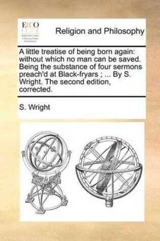 Cover of A Little Treatise of Being Born Again