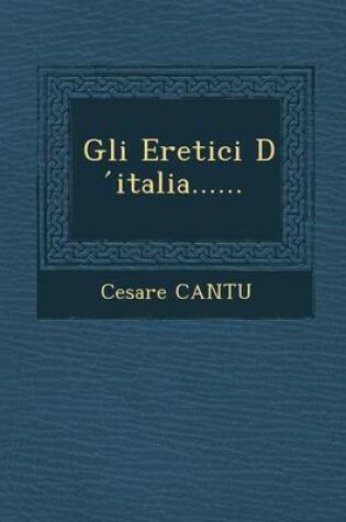 Cover of Gli Eretici D Italia......