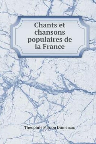 Cover of Chants et chansons populaires de la France