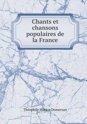 Book cover for Chants et chansons populaires de la France