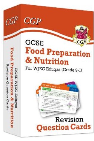 Cover of GCSE Food Preparation & Nutrition WJEC Eduqas Revision Question Cards