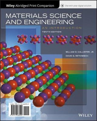 Book cover for Materials Science and Engineering: An Introduction, 10e Wileyplus + Abridged Loose-Leaf