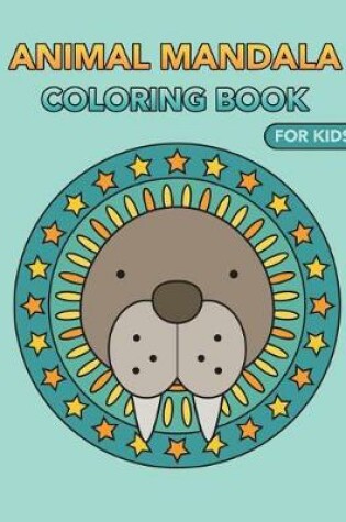 Cover of Animal Mandala Coloring Book for Kids