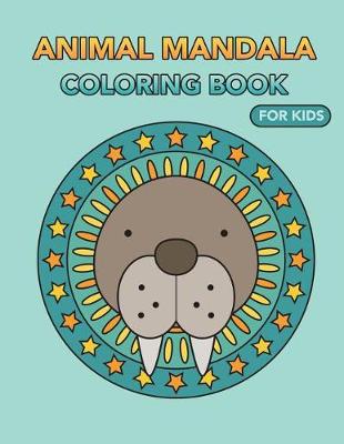 Book cover for Animal Mandala Coloring Book for Kids