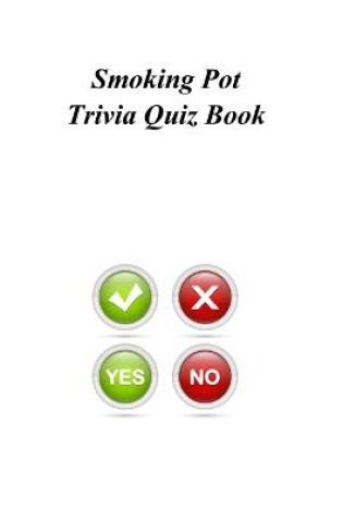 Cover of Smoking Pot Trivia Quiz Book