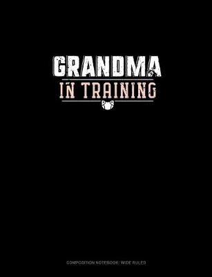 Cover of Grandma In Training