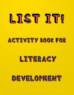 Book cover for List It! Activity book for literacy development