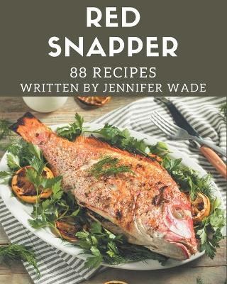 Book cover for 88 Red Snapper Recipes