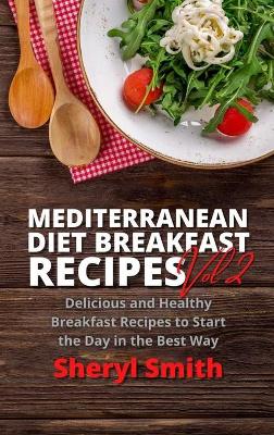 Book cover for Mediterranean Diet Breakfast Recipes Vol 2