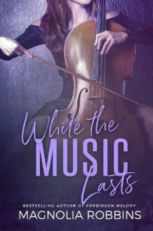 Cover of While the Music Lasts