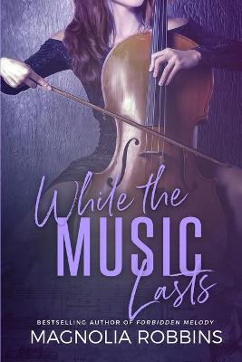 Book cover for While the Music Lasts