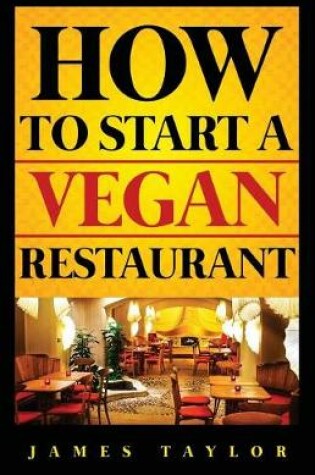 Cover of How to Start a Vegan Restaurant